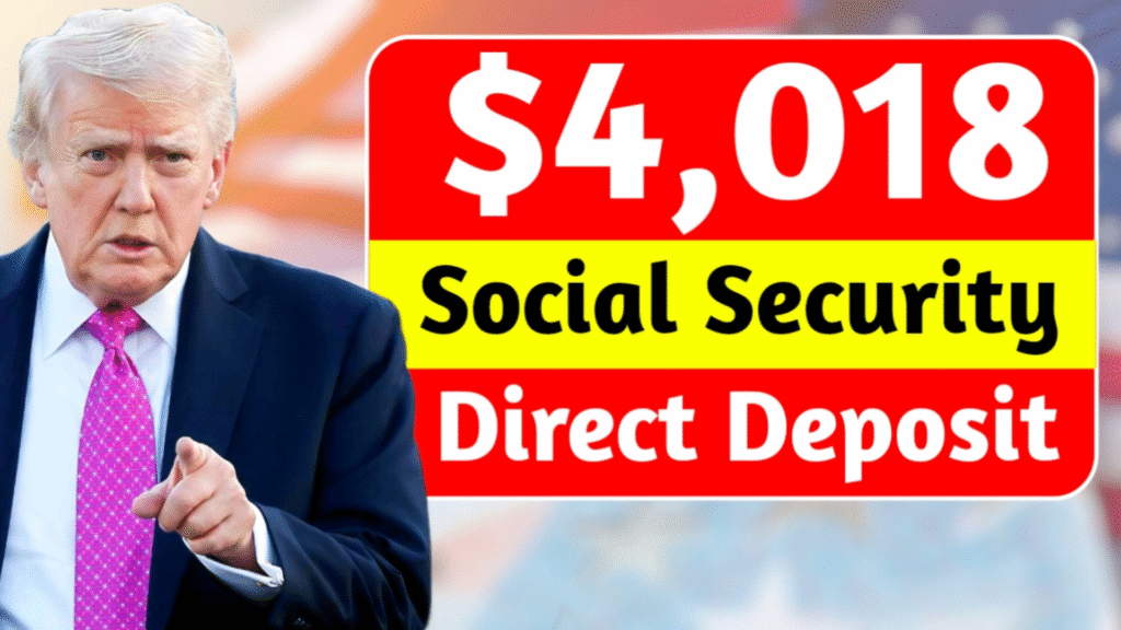 $4,018 Social Security November 2025: Direct Deposit Dates & Eligibility Rules